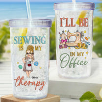 Sewing Is My Therapy - Personalized Acrylic Tumbler With Straw