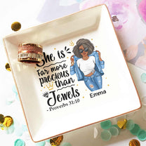 She Is Far More Precious Than Jewels - Personalized Jewelry Dish