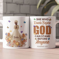 She Who Kneels Before God Can Stand Before Anyone Christian Gift - Personalized Mug