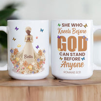 She Who Kneels Before God Can Stand Before Anyone Christian Gift - Personalized Mug