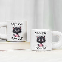 Shuh Duh Fuh Cup - Personalized Chunky Mug