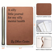 Silly Little Mental Health Swear Journal - For Her, Him, Daughter, Sister, Wife, Friend - Personalized Leather Journal