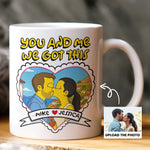 Simpsonized Portrait You And Me We Got This - Personalized Photo Mug