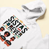 Sistas Forever - Personalized Shirt