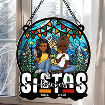 Sistas Forever Sisters Friendship Gift - Personalized Window Hanging Suncatcher Ornament