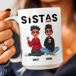 Sistas - Limited Version - Personalized Mug