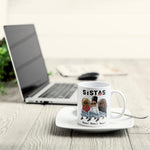 Sistas - Personalized Mug  - Birthday Gift For Sistas, Besties, Black Women