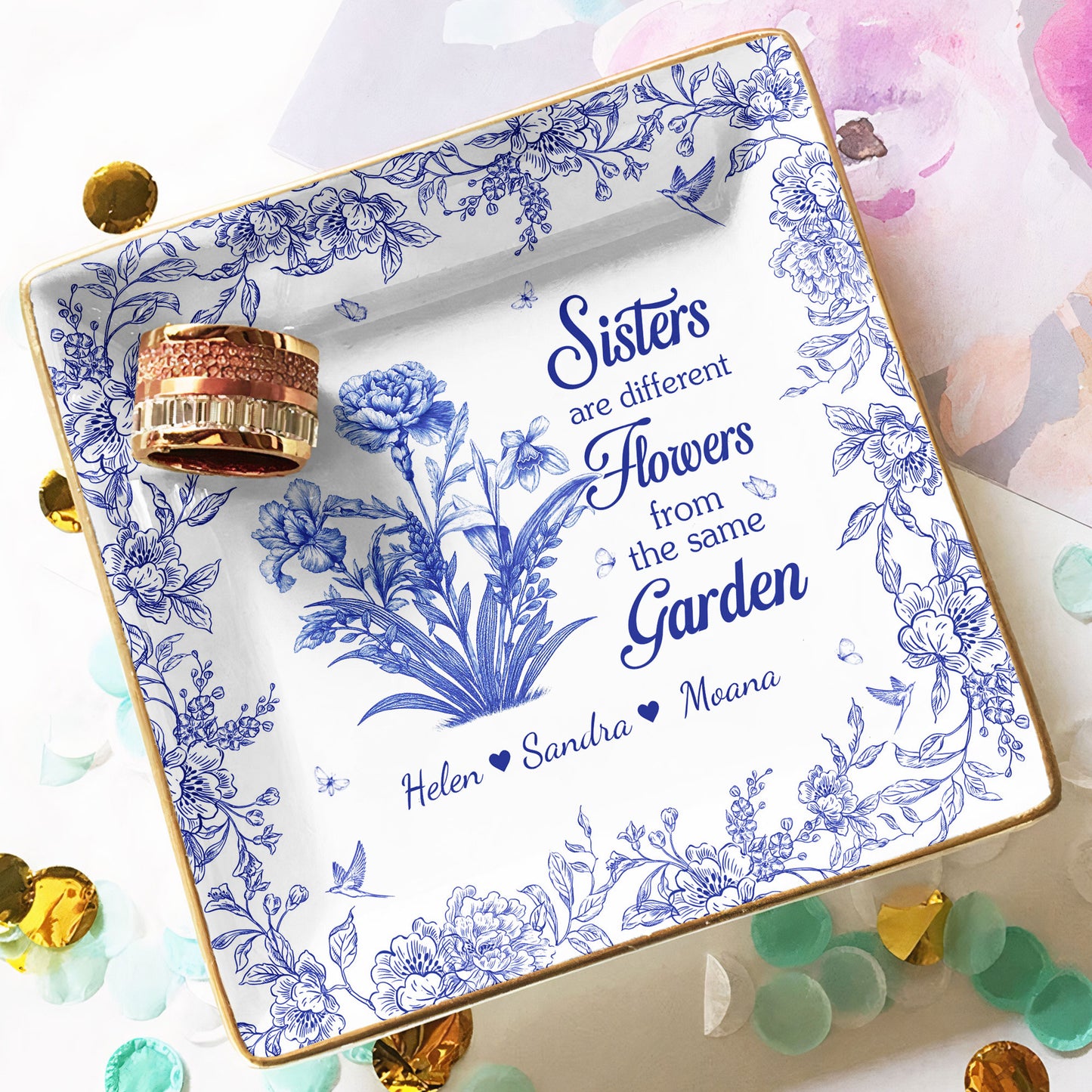 Sisters Are Different Flowers From Same Garden - Personalized Jewelry Dish