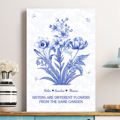 Sister Are Different Flowers From Same Garden - Personalized Poster