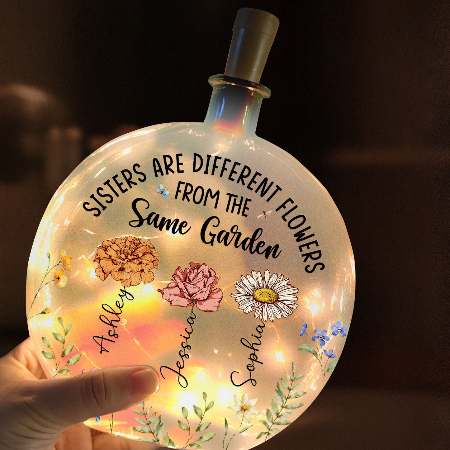 Sister Are Different Flowers - Personalized Round Flat Bottle Light
