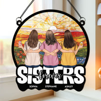 Sister Forever - Personalized Window Hanging Suncatcher Ornament