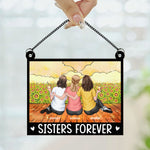 Sister Forever - Personalized Window Hanging Suncatcher Ornament