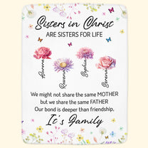 Sisters In Christ Are Sisters For Life - Faith Friendship - Personalized Blanket