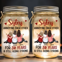 Sisters - Annoying Each Other & Still Going Strong - Personalized Mason Jar Light