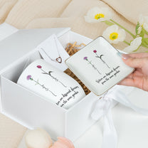 Sisters Are Different Flowers From The Same Garden - Gift Box Set