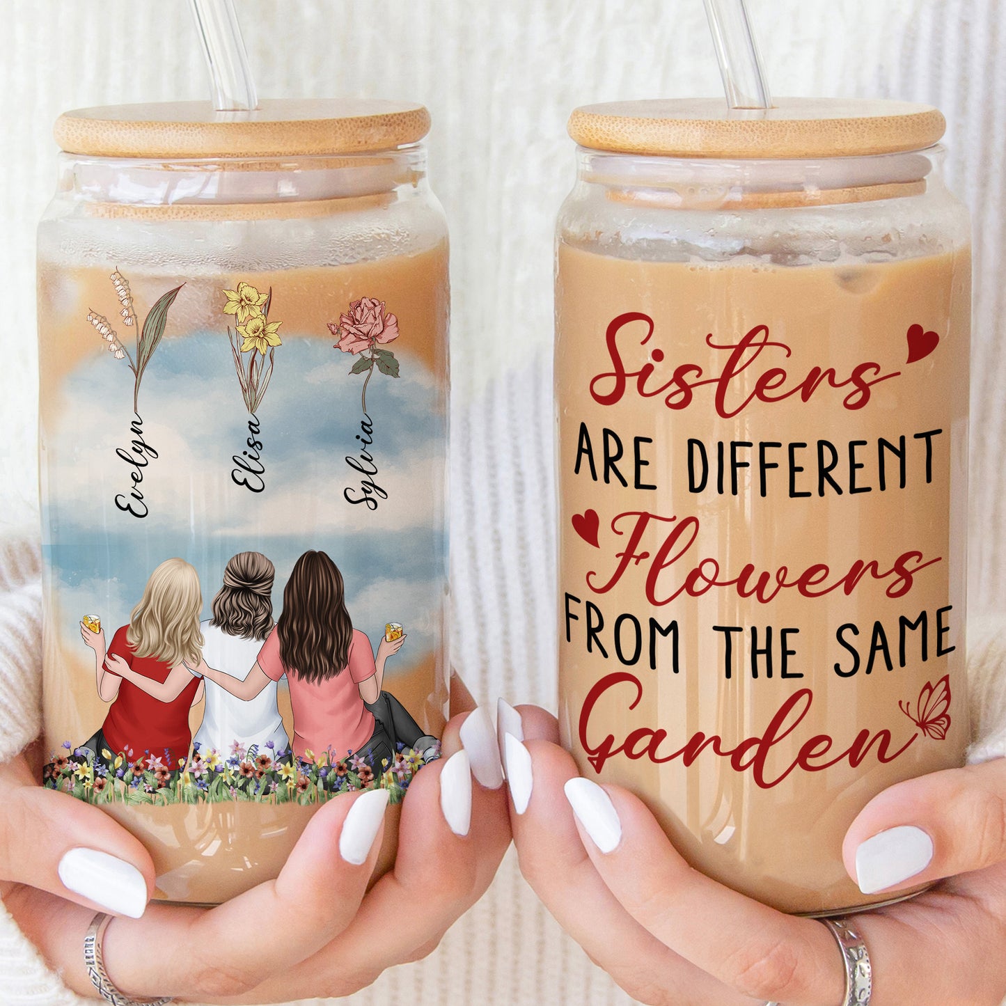 Sisters Are Different Flowers From The Same Garden - Personalized Clear Glass Cup