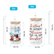 Sisters Are Different Flowers From The Same Garden - Personalized Clear Glass Cup