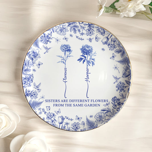 Sisters Are Different Flowers From The Same Garden New Ver - Personalized Jewelry Dish, Christmas Gift For Friend