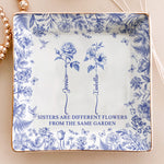 Sisters Are Different Flowers From The Same Garden - Personalized Jewelry Dish - Gift For Friend