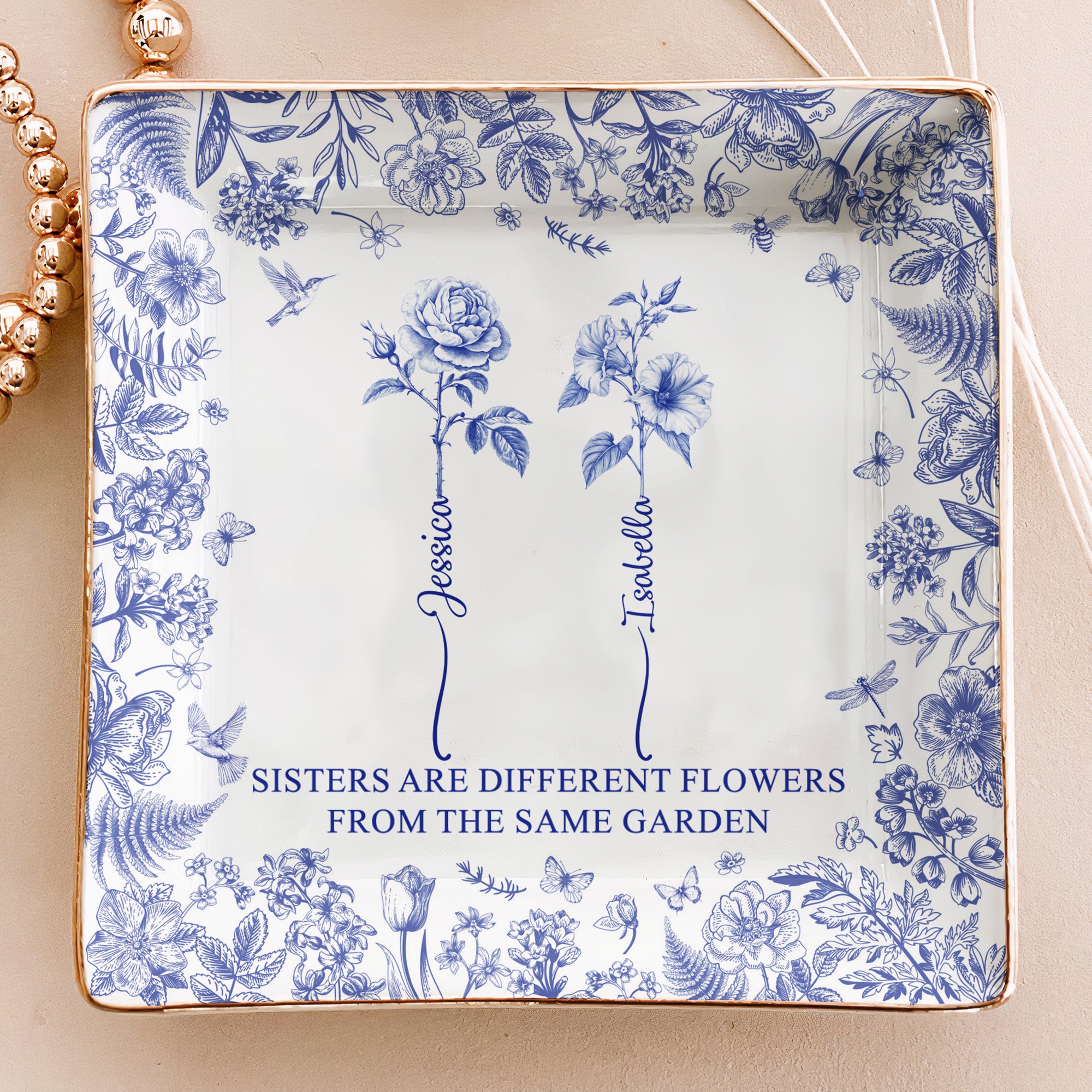 Sisters Are Different Flowers From The Same Garden - Personalized Jewelry Dish - Christmas Gift For Friend