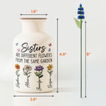 Sisters Are Different Flowers From The Same Garden - Personalized Vase With Glass Birth Month Flowers