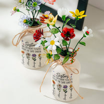 Sisters Are Different Flowers From The Same Garden - Personalized Vase With Glass Birth Month Flowers