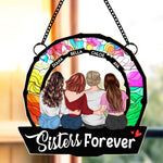 Sisters Are Forever - Personalized Window Hanging Suncatcher Ornament