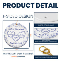 Sisters Are Joined Heart To Heart - Personalized Ceramic Ornament