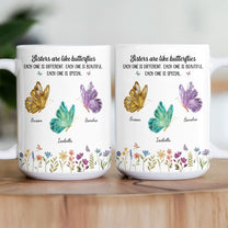 Sisters Are Like Butterflies - New Butterfly - Personalized Mug