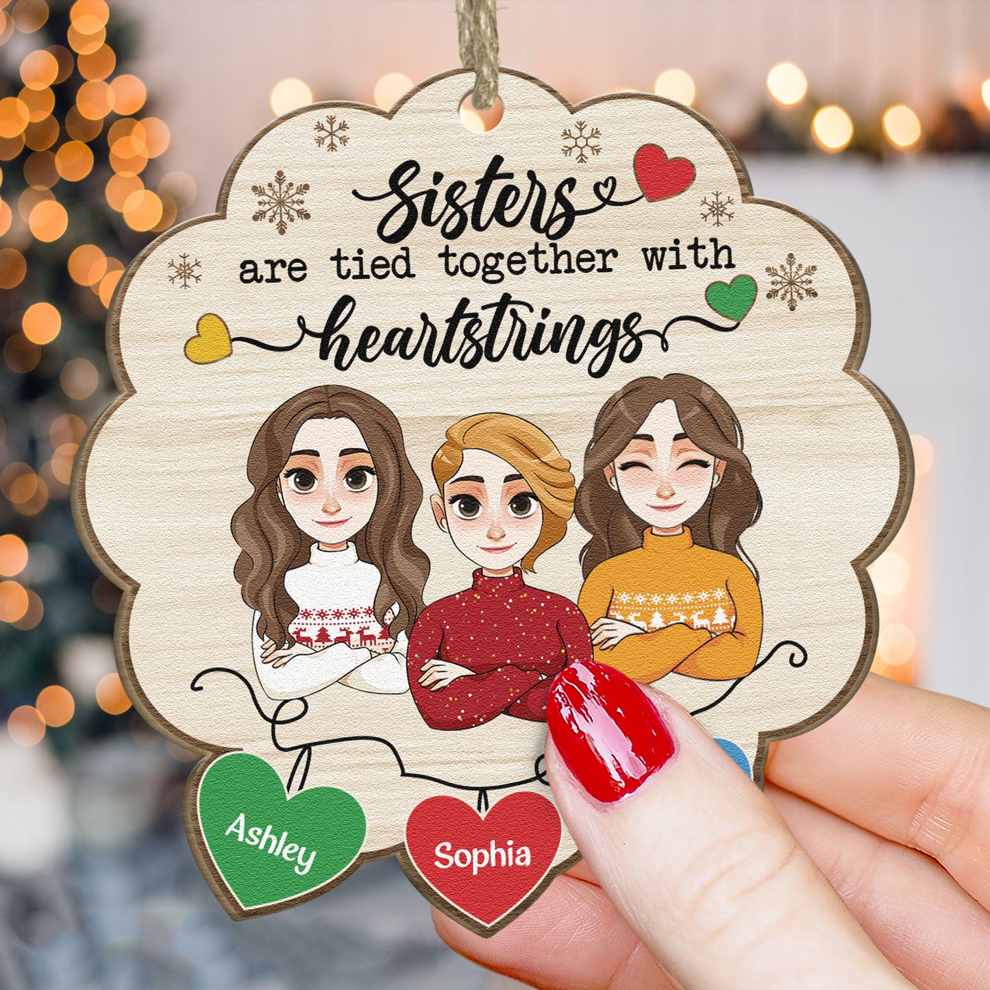Sisters Are Tied Together With Heartstrings - Personalized Wooden Ornament