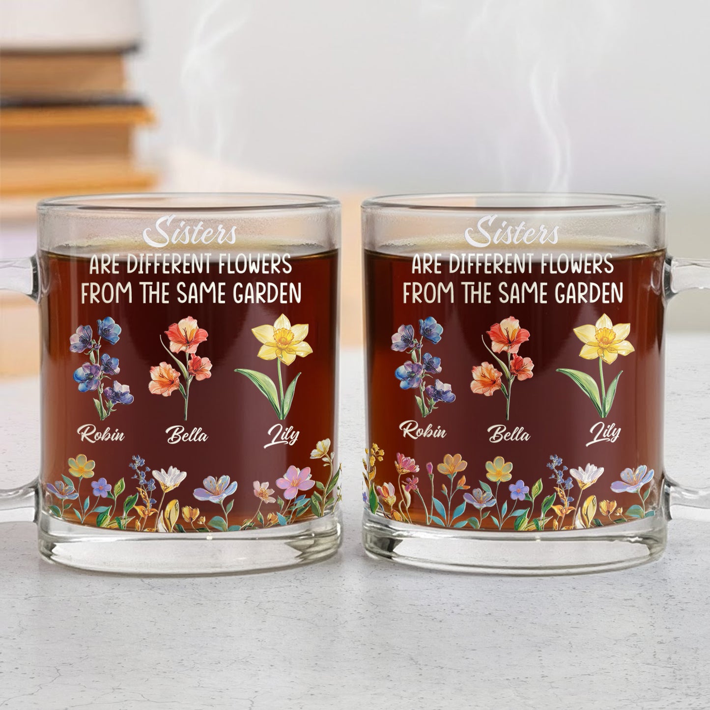 Sisters Different Flowers From The Same Garden Gift For Her - Personalized Glass Mug