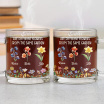 Sisters Different Flowers From The Same Garden Gift For Her - Personalized Glass Mug