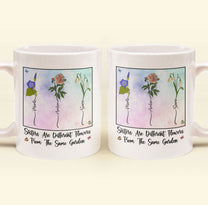 Sisters Different Flowers From The Same Garden - Personalized Mug