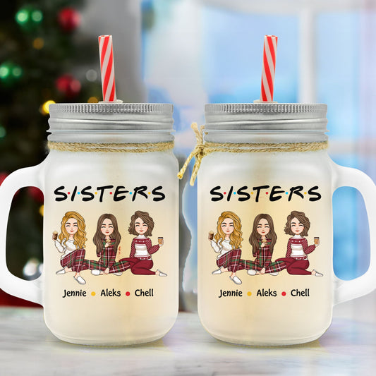 Sisters Forever - Personalized Mason Jar Cup With Straw