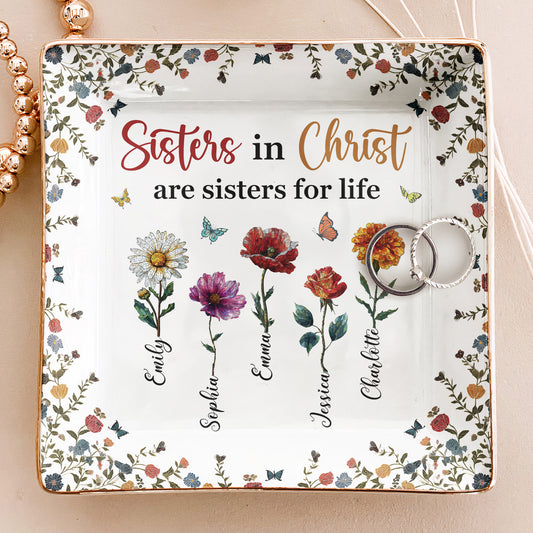 Sisters In Christ Are Sisters For Life - Personalized Jewelry Dish