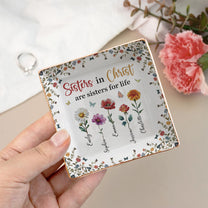 Sisters In Christ Are Sisters For Life - Personalized Jewelry Dish