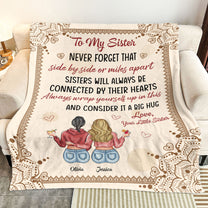 Sisters Will Always Be Connected By Their Hearts - Personalized Blanket