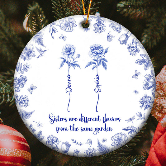 Sisters Are Different Flowers From The Same Garden Toile De Jouy - Personalized Ceramic Ornament