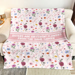 Sisters Are Flowers From The Same Garden Birthday Flowers - Personalized Blanket