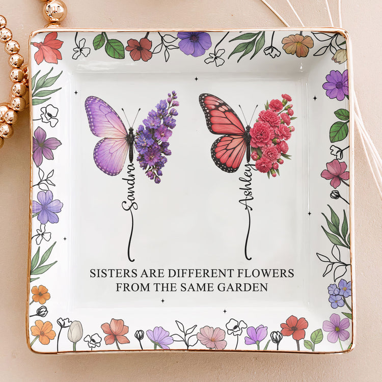 Sisters-Are-Different-Flowers-From-The-Same-Garden-Butterflies-Personalized-Jewelry-Dish-1