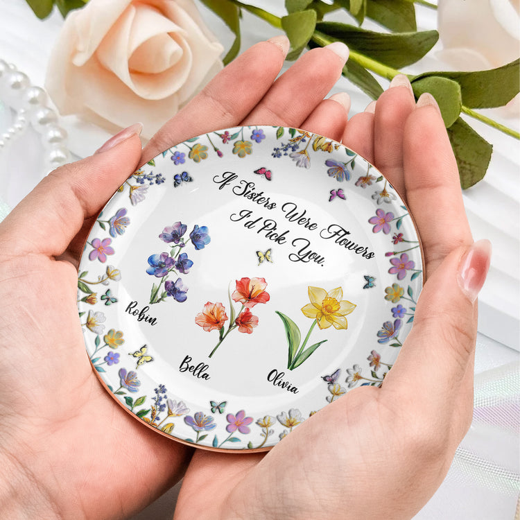 Sisters-Are-Different-Flowers-From-The-Same-Garden-Glass-Birth-Flowers-Personalized-Jewelry-Dish-6