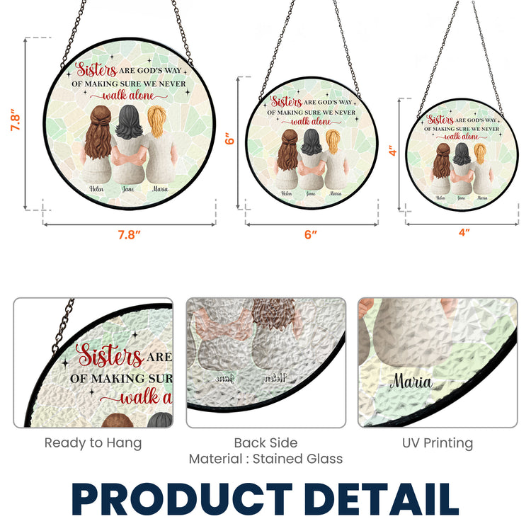 Sisters-Are-Gods-Way-Of-Making-Sure-We-Never-Walk-Alone-Personalized-Window-Hanging-Suncatcher-5