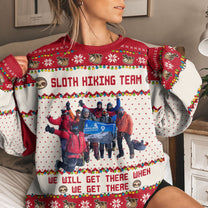 Sloth Hiking Team - Custom Hiking Photo For Team, Hiking Lovers - Personalized Photo Ugly Sweater