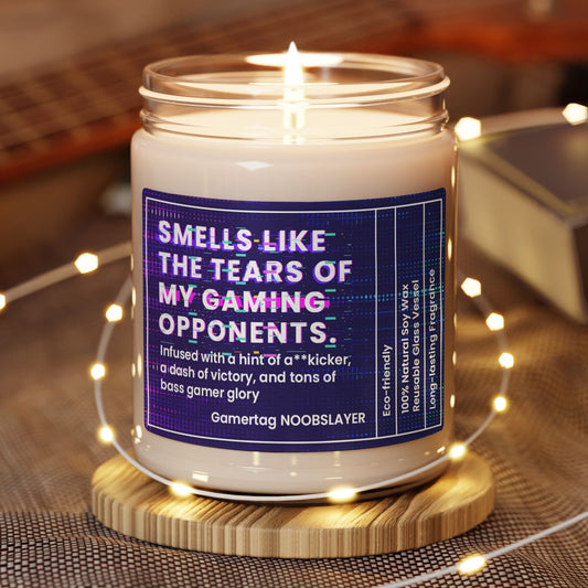Smells Like The Tears Of My Gaming Opponents - Personalized Scented Soy Candle