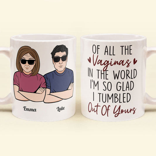 So Glad I Tumbled Out Of Yours - Personalized Mug