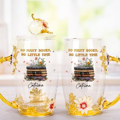 So Many Books, So Little Time - Personalized Enamel Flower Tea Cup