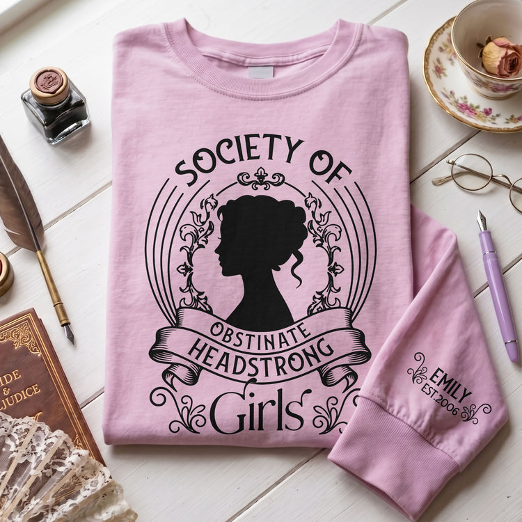 Society-Of-Obstinate-Headstrong-Girls-Gift-For-Jane-Austen-Fans,-Feminists-Custom-Shirt-1