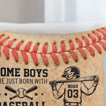 Some-Boys-Are-Just-Born-With-Baseball-In-Their-Souls-Personalized-Pillow-Cover-6