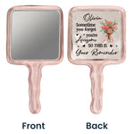 Sometime You Forget You're Awesome - Personalized Handheld Mirror