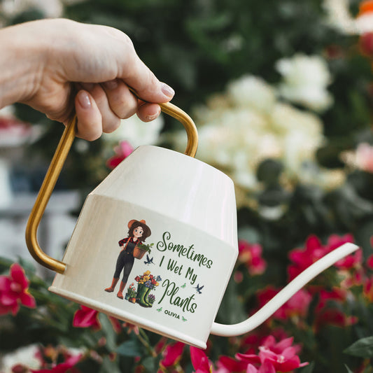 Sometimes I Wet My Plants - Personalized Indoor Watering Can